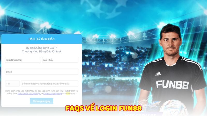 FAQs về login Fun88